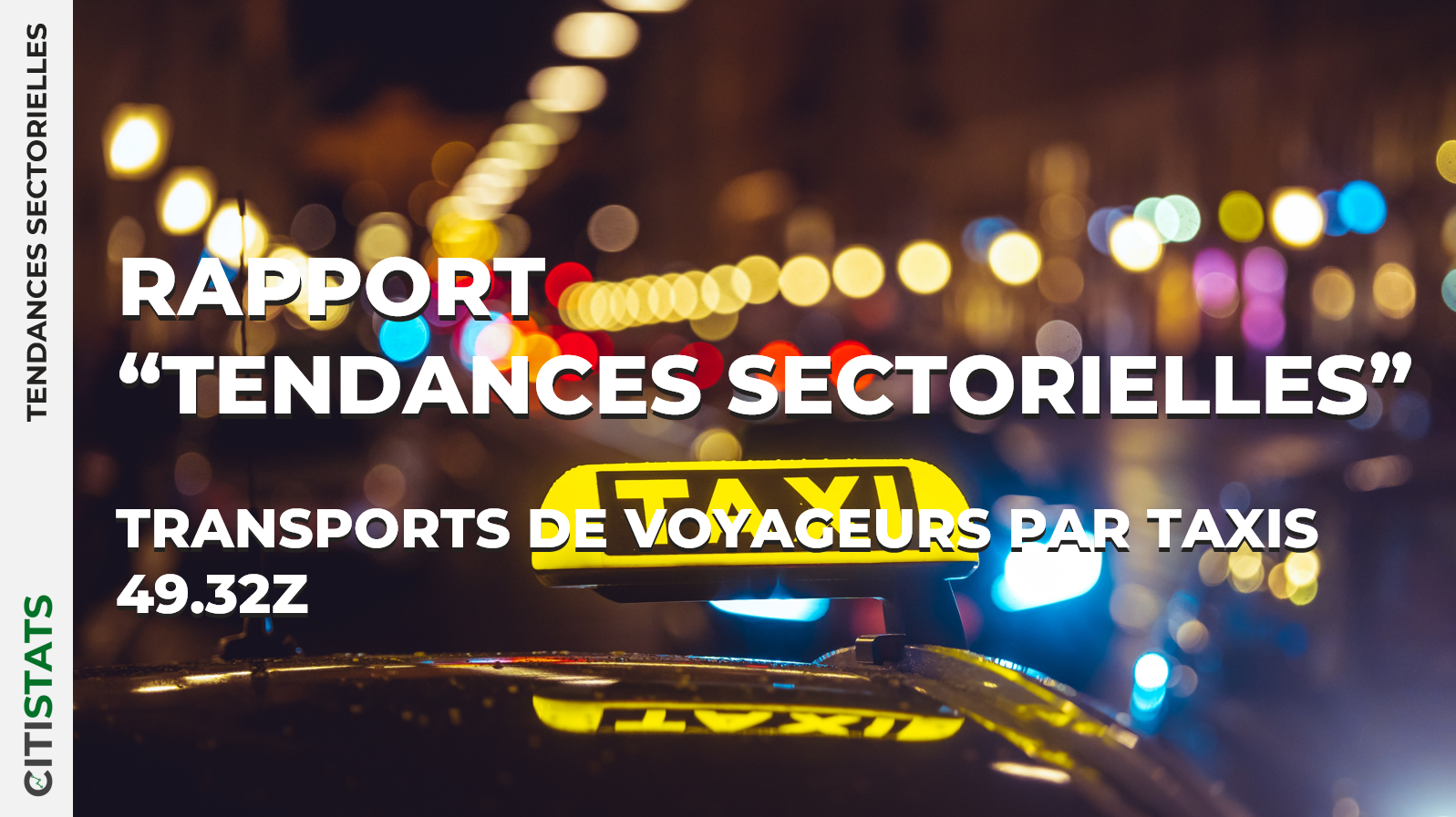 Rapport sectoriel - "Transports de voyageurs par taxis" (code NAF/APE : 4932Z)