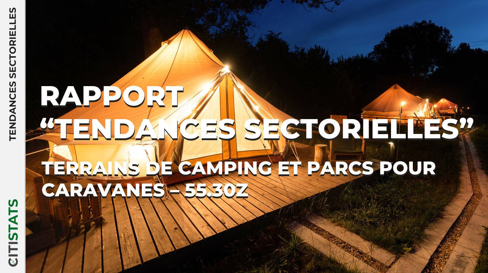 Rapport sectoriel - "Terrains de camping et parcs pour caravanes" (code NAF/APE : 5530Z)