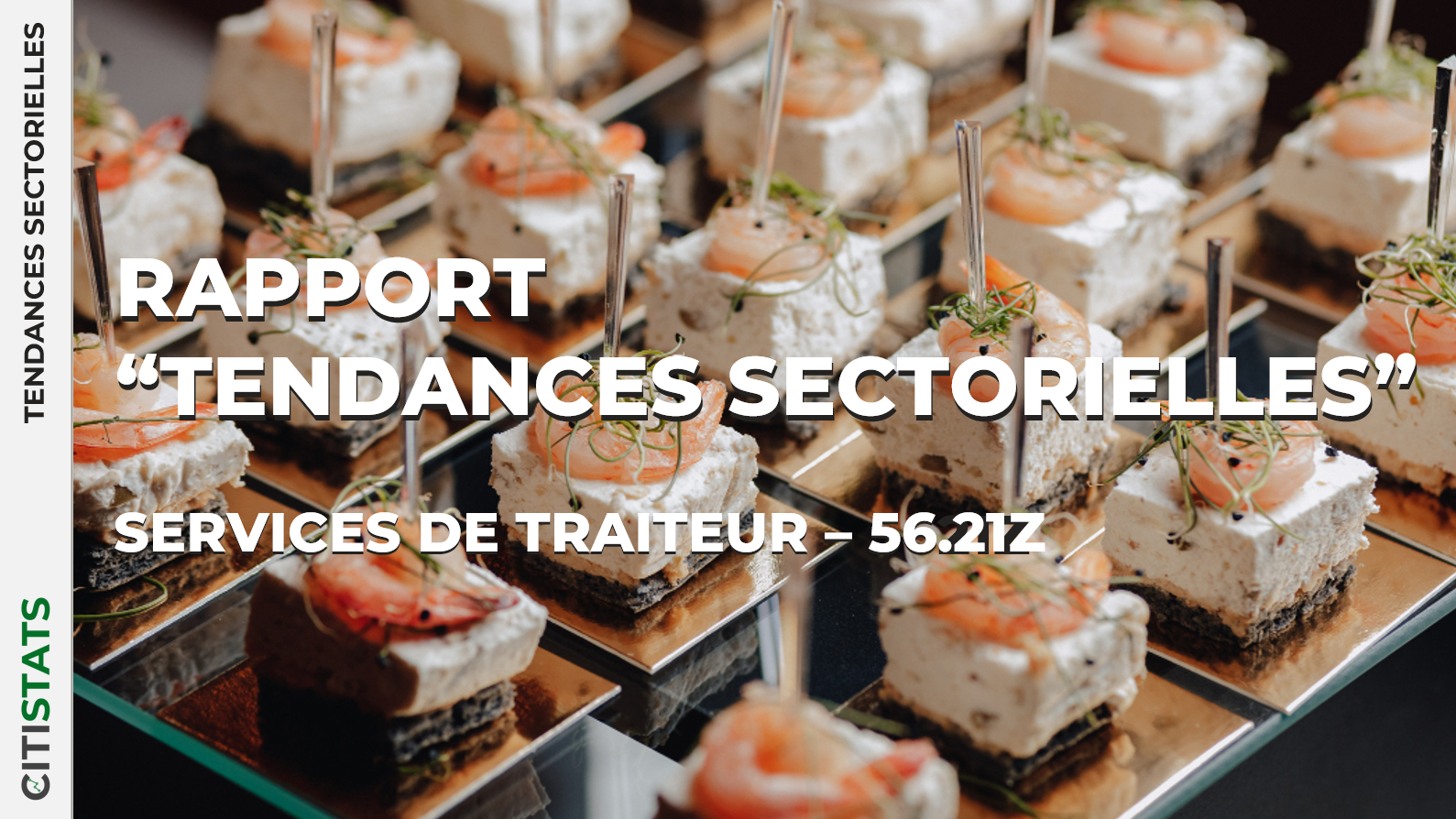 Rapport sectoriel - "Services de traiteurs" (code NAF/APE : 5621Z)